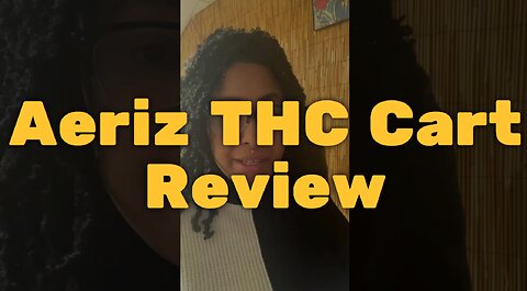 Aeriz THC Cart Review