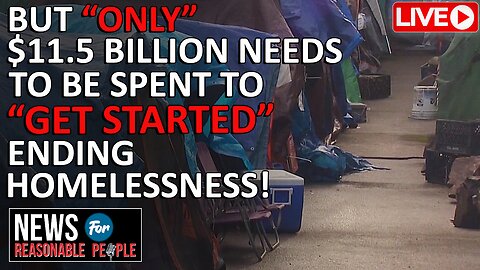 King County Homeless agency proposes $25.5 Billion over 5 years to "end homelessness"