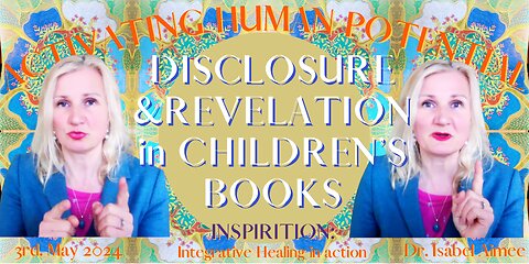 DISCLOSURE & REVELATION in CHILDREN’S BOOKS