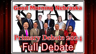 Full Debate - 2024 Nebraska Primary Debate