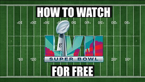 How to Watch Super Bowl 57 for Free