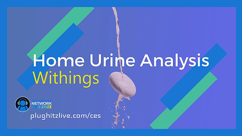 Withings plans to allow you to monitor urine tests at home @ CES 2023
