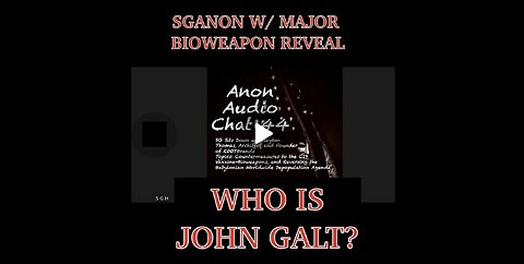 SGANON AUDIO CHAT- MAJOR REVEAL ON THE BIO-WEAPON ATTACK. JGANON, PASCAL NAJADI