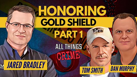 Honoring The Gold Shield Through Service - Dan Murphy and Tom Smith Part 1