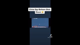 Chinese Spy Balloon Shot Down!