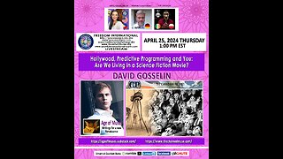 David Gosselin - “Hollywood Predictive Programming & You"