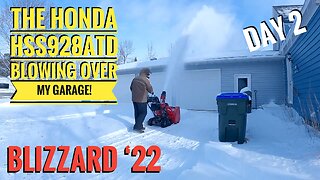 Honda HSS928A Vs. Blizzard Of 2022! A New Batch Of Drifting! Blowing Snow Over My Garage: Day 2!