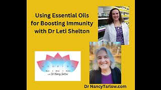 Introduction to Essential Oils with Dr Leti Shelton