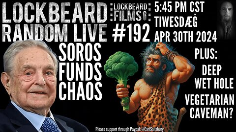 LOCKBEARD RANDOM LIVE #192. Soros Funds Chaos