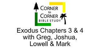Studying Exodus Chapters 3 & 4