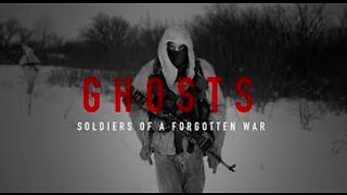 Ghosts - Soldiers of a forgotten war [film about war in Ukraine]