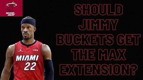 Would it be wise for the Miami Heat to offer Jimmy Butler the max two-year extension?