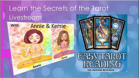 Learn the Secrets of the Tarot - with Kerrie and Annie