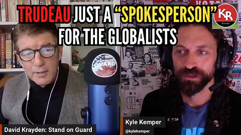 Kyle Kemper Says Half-Brother Justin Trudeau Taking Orders from Globalists | Stand on Guard Ep 125