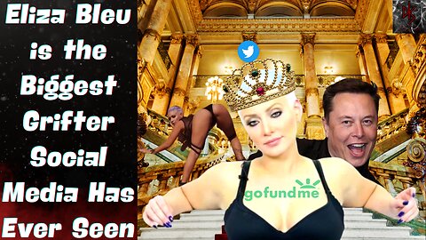 Eliza Bleu EXPOSED! Control at Twitter, GoFundMe Grift & Lies About Her "Trafficking" Story!