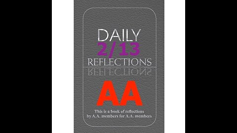 AA- February 13 - Daily Reading from the Twenty-Four Hours A Day Book - Serenity Prayer & Meditation