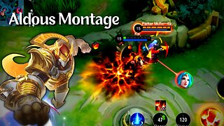 Aldous Montage || Mobile Legends Bang Bang