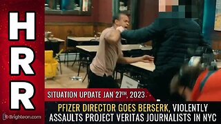 Pfizer director goes BERSERK, violently assaults Project Veritas journalists in NYC