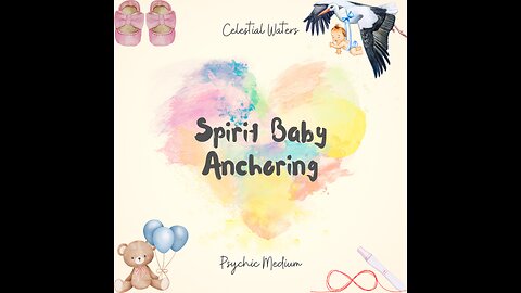 ⚓️👼🏾 Spirit Baby Anchoring 👼🏻⚓️.. Information In Description.