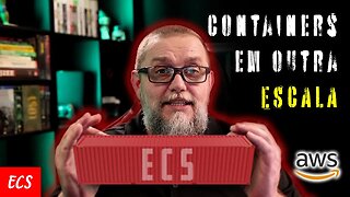 Containers Docker e Kubernetes | EC2 ou Fargate | AWS ECS