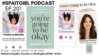 You're Going to Be Okay w/Madeline Popelka - Yvette Le Blowitz - Mental Health Podcast - #trauma
