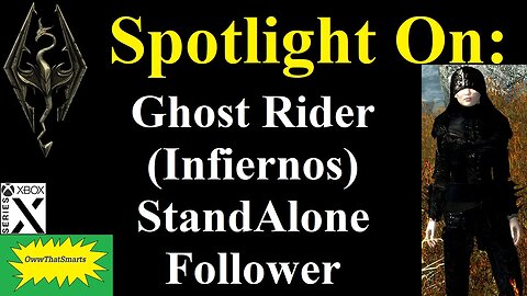 Skyrim (mods) - Spotlight On: Ghost Rider (Infiernos) StandAlone Follower