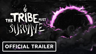 The Tribe Must Survive - Official 1.0 Release Date Announcement Trailer