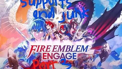 Fire Emblem Engage part supports and junk 3