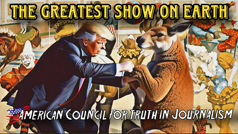 TKSS + the ACTJ Collab | Kangaroo v. Trump while The Circus Goes Full Swing
