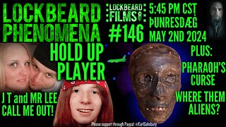 LOCKBEARD PHENOMENA #146. Hold Up Player