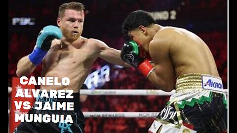 Round-by-round: Canelo Alvarez dominates Jaime Munguia and retains titles