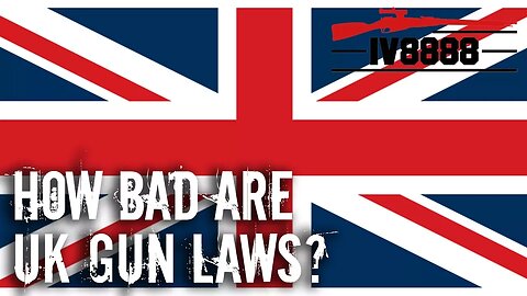 How Bad Are UK Gun Laws?