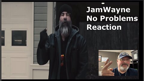 JamWayne-No Problems Reaction.