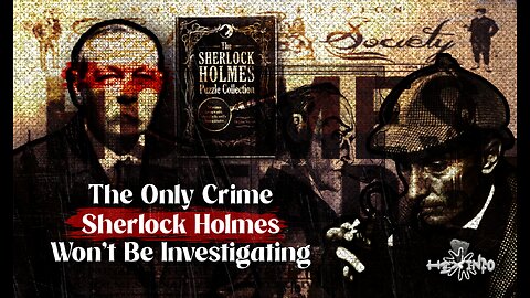 The Untold Power Struggle: Arthur Conan Doyle vs Sherlock Holmes