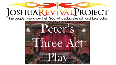 The Apostle Peter's Three Act Play | Mark Biteler