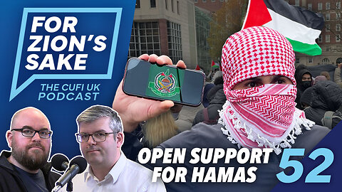 EP52 For Zion's Sake Podcast - Students Supporting Hamas | UN Tries to Recognise 'Palestine'