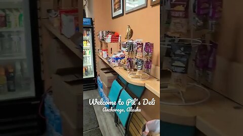 Welcome to Pil's Deli! Great Place to Grab a Bite to Eat! #food #alaska #jloonthetrack