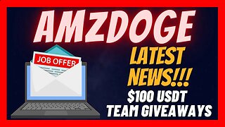 AMZ DOGE $100 USDT Team Giveaways 🚀 Job Offers & Latest Updates 📈