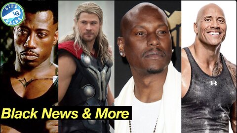 Black Entertainment News & More- Wesley Is Back - The Rock Is Always Late - Tyrese No Child Support