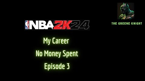NBA 2K24 My Career No Money Spent - Episode 3 #nba2k24 #nomoneyspent