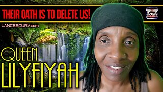 THEIR OATH IS TO DELETE US! | QUEEN LILYFIYAH
