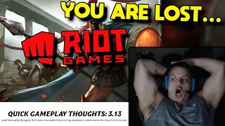 Tyler1 Reacts to Quick Gemaplay Thoughts by RIOT GAMES