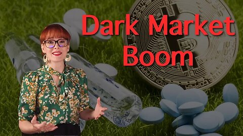 Dark Market Boom