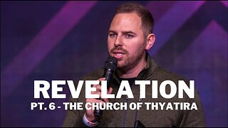 Revelation | Pt. 6 - The Church Of Thyatira (Jezebel)