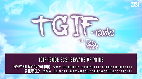 TGIF-iSODE 332: BEWARE OF PRIDE