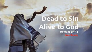 Dead to Sin, Alive to God