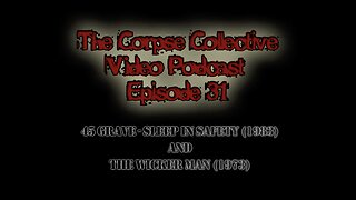 The Corpse Collective Video Show Episode 31