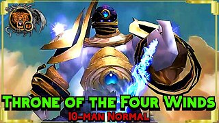 No Commentary WoW Gold Run: Throne of the Four Winds: 10-man Normal mode.