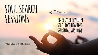Soul Search Sessions: Your Love is a Reflection