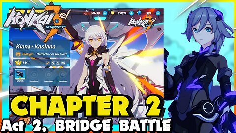 Honkai Impact 3rd CHAPTER 2 ACT 2 BRIDGE BATTLE 2